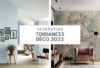 Tendances déco 2022